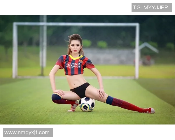 日本美女足球宝贝展现青春活力与运动魅力的完美结合